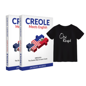 2 Creole Meets English: Kreglish + Free Cool Haitian Proverb t-shirt 1804